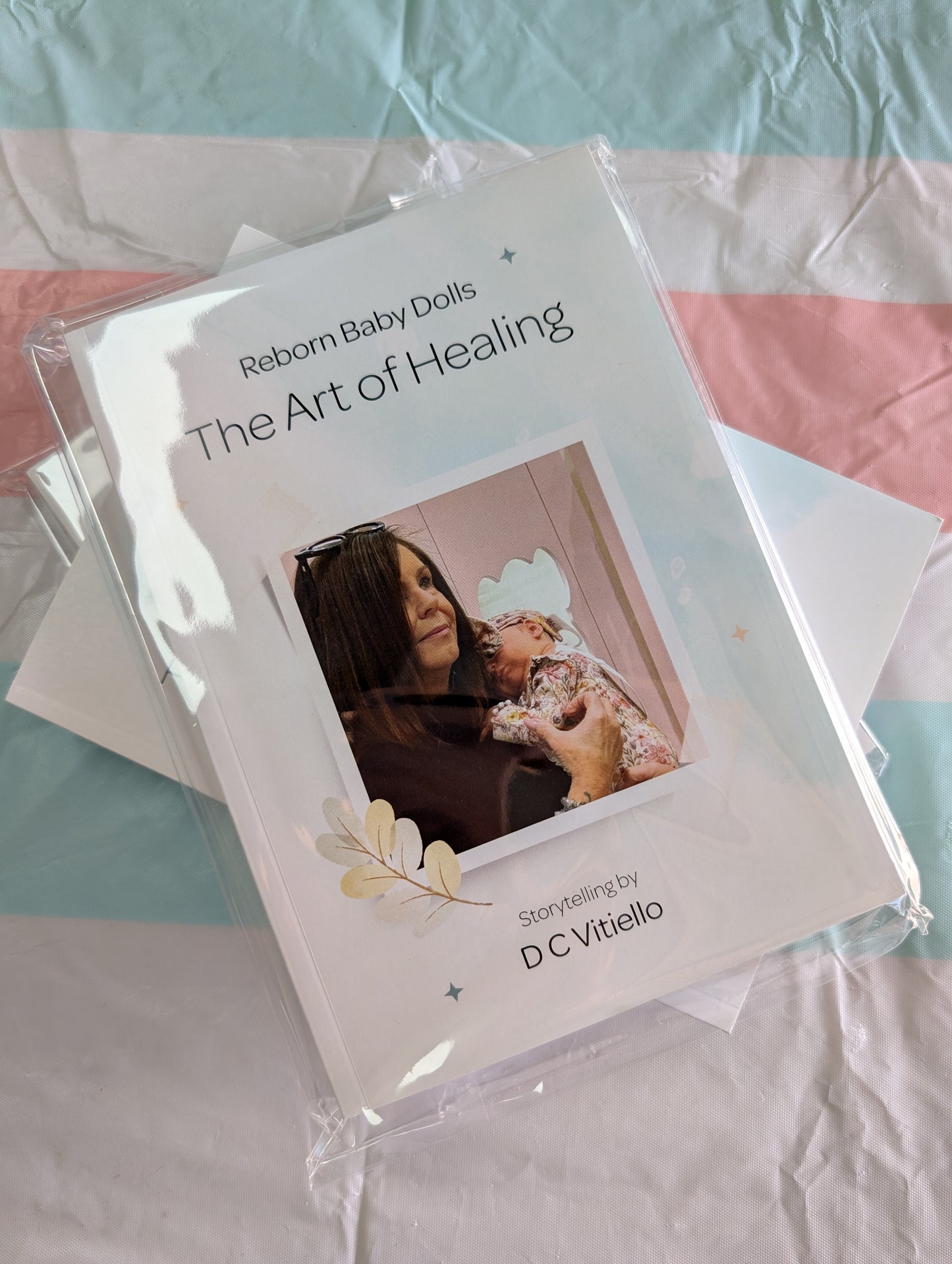 Reborn Baby Dolls "The Art of Healing" Book by D C Vitiello