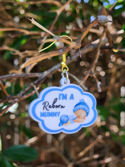 I'm a Reborn Mummy " Blue " Pair Acrylic Dangle Earrings